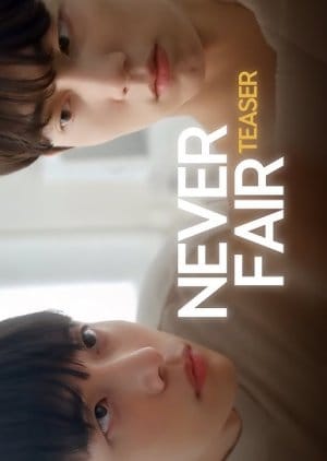 Never Fair (2025) Episode 2